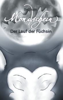 Image for Mondschein : Der Lauf der Fuchsin