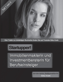 Image for Startupper! Immobilienmaklerin und Investmentberaterin fur Berufseinsteiger
