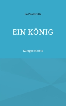 Image for Ein Koenig : Kurzgeschichte