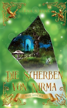 Image for Die Scherben von Nirma - Die Suche