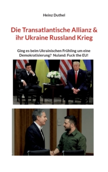 Image for Die Transatlantische Allianz & ihr Ukraine Russland Krieg