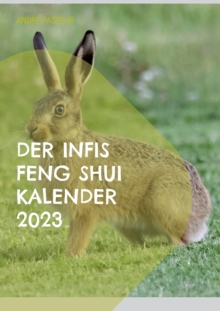 Image for Der Infis Feng Shui Kalender 2023 : Das Jahr des Hasen