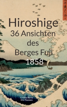 Image for Hiroshige 36 Ansichten des Berges Fuji 1858