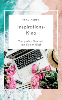 Image for Inspirations- Kino : Vom grossen Flow und vom kleinen Gluck