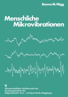 Image for Menschliche Mikrovibrationen : Darstellung einer neuen Messmethode Standardisierung und Anwendung in Normal- und Belastungssituationen