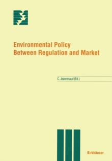 Image for Environmental Policy Between Regulation and Market