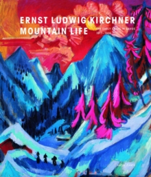 Image for Ernst Ludwig Kirchner - Mountain Life