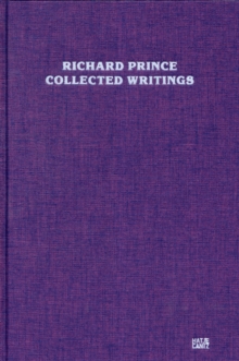 Image for Richard Prince : Collected Writings