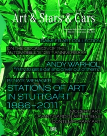Image for Art & Stars & Cars: On the Occasion of the Automobile's 125th Anniversary