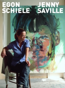 Image for Egon Schiele, Jenny Saville