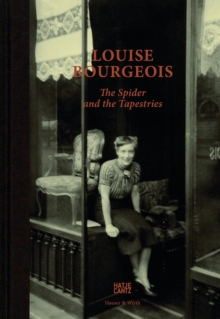 Image for Louise Bourgeois - the spider and the tapestries
