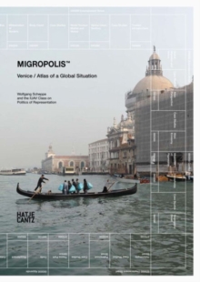 Image for Migropolis : Venice / Atlas of a Global Situation