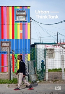 Urban-Think Tank: The Architect and the City: Ideology, Idealism, and Pragmatism
