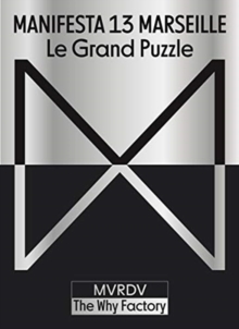 Image for Manifesta 13 Marseille : Le Grand Puzzle
