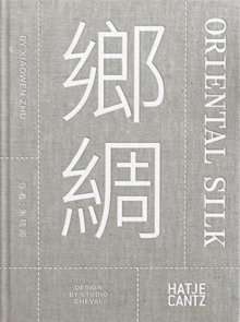 Xiaowen Zhu. Oriental Silk (bilingual)