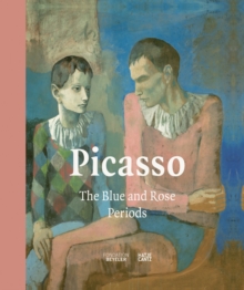 Picasso: The Blue and Rose Periods