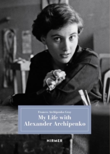 Image for My Life with Alexander Archipenko