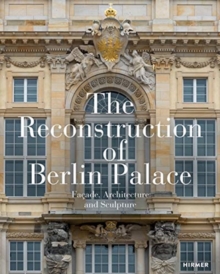 Image for The Reconstruction of Berlin Palace