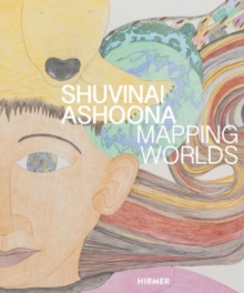 Shuvinai Ashoona Mapping Worlds Shuvinai Ashoona : Mapping Worlds By Gallery, Power Plant Contemporary Art  (9783777434520) | Brownsbfs