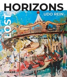 Lost Horizons: Udo Rein