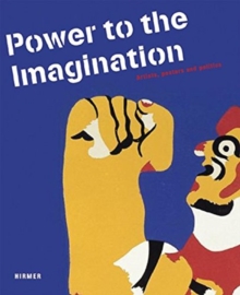 Image for Phantasie an die Macht  : Politik im Kèunstlerplakat
