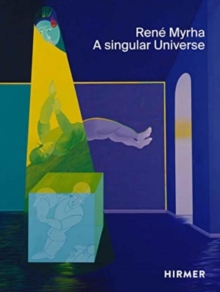 Rene Myrha (Multi-lingual edition): A Singular Universe