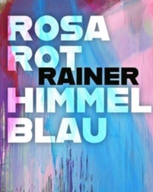 Image for Arnulf Rainer  : Rosarot Himmelblau