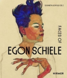 Image for The faces of Egon Schiele  : self portraits