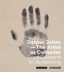 Image for Jasper Johns  : the artist as collector