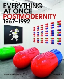 Image for Everything at Once: Postmodernity 1967 - 1992