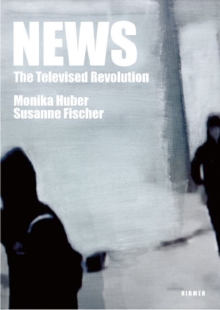 News – The Televised Revolution: Monika Huber – Susanne Fischer