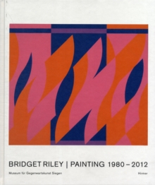 Image for Bridget Riley  : Malerei/painting, 1980-2012