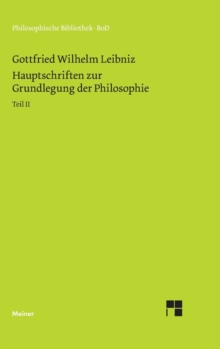 Image for Philosophische Werke / Hauptschriften zur Grundlegung der Philosophie Teil II