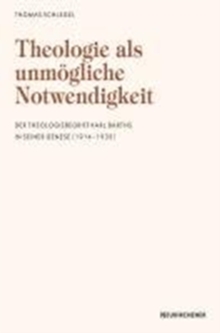 Image for Theologie als unmAgliche Notwendigkeit