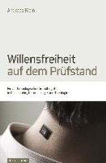 Willensfreiheit auf dem PrA"fstand