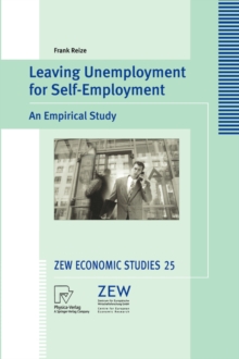 Image for Leaving Unemployment for Self-Employment : An Empirical Study