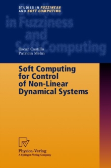 Image for Soft Computing for Control of Non-Linear Dynamical Systems