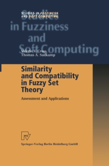 Image for Similarity and compatibility in fuzzy set theory: assessment and applications