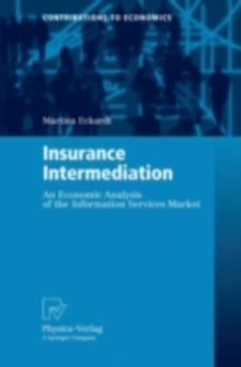 Image for Insurance Intermediation: An Economic Analysis of the Information Services Market