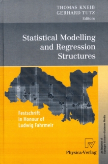 Statistical Modelling and Regression Structures: Festschrift in Honour of Ludwig Fahrmeir
