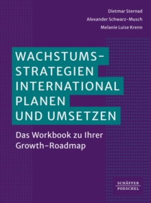 Image for Wachstumsstrategien international planen und umsetzen: Das Workbook zu Ihrer Growth-Roadmap ?