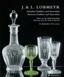 Image for J & L Lobmeyr: Between Tradition and Innovation