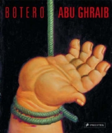 Image for Botero: Abu Ghraib