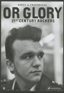 Image for Or Glory: 21st Century Rockers