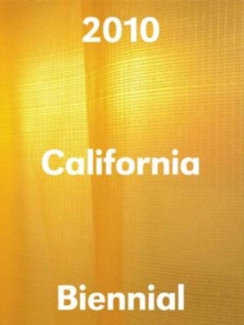 Image for 2010 California biennial  : Orange County Museum of Art