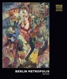 Image for Berlin Metropolis: 1918-1933