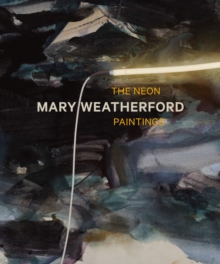Image for Mary Weatherford - the neon paintings