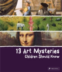 Image for 13 art mysteries children should know