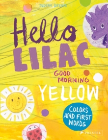 Image for Hello lilac - good morning yellow  : colours and first words