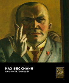Image for Max Beckmann : The Formative Years, 1915-25